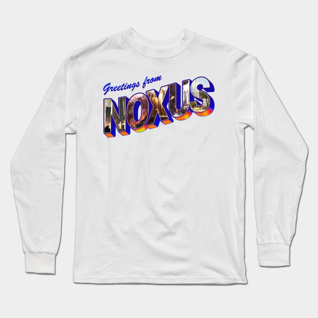 Greetings from Noxus vintage Long Sleeve T-Shirt by Scrapyardigan